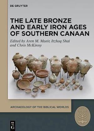 Late Bronze and Early Iron Ages of Southern Canaan