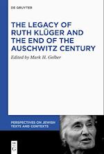 The Legacy of Ruth Kluger and the End of the Auschwitz Century