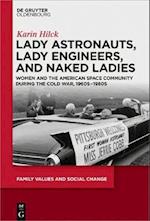 Lady Astronauts, Lady Engineers, and Naked Ladies