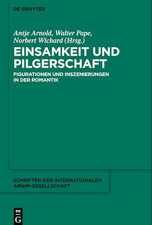 Einsamkeit und Pilgerschaft