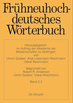 Frühneuhochdeutsches Wörterbuch, Band 5.2, Frühneuhochdeutsches Wörterbuch Band 5.2