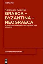 Kambylis, A: Graeca - Byzantina - Neograeca
