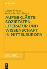 Aufgeklärte Sozietäten, Literatur und Wissenschaft in Mitteleuropa