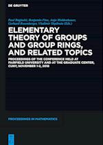 Elementary Theory of Groups and Group Rings, and Related Topics