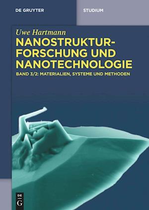 Nanostrukturforschung und Nanotechnologie, Materialien, Systeme und Methoden, 2