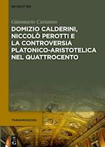 Domizio Calderini, Niccolò Perotti E La Controversia Platonico-Aristotelica Nel Quattrocento