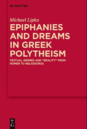 Epiphanies and Dreams in Greek Polytheism