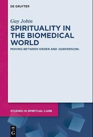 Spirituality in the Biomedical World