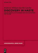 Discovery in Haste