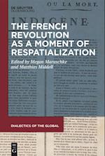 The French Revolution as a Moment of Respatialization