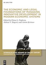 The Economic and Legal Foundations of Managing Innovative Development in Modern Economic Systems