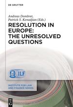 Resolution in Europe: The Unresolved Questions