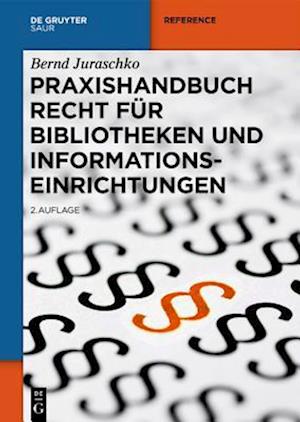 Praxishandbuch Recht für Bibliotheken und Informationseinrichtungen