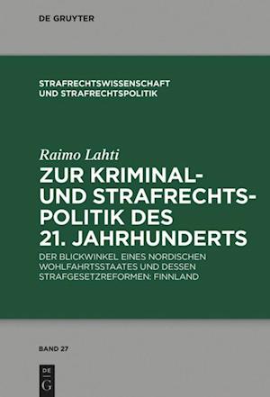 Zur Kriminal- Und Strafrechtspolitik Des 21. Jahrhunderts