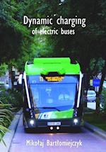 Dynamic charging of electric buses