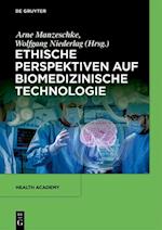 Ethische Perspektiven auf Biomedizinische Technologie