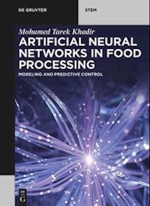 Artificial Neural Networks in Food Processing