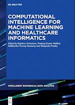 Computational Intelligence for Machine Learning and Healthcare Informatics