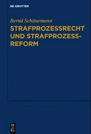 Strafprozessrecht und Strafprozessreform