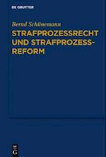 Strafprozessrecht und Strafprozessreform