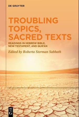 Troubling Topics, Sacred Texts