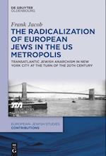 The Radicalization of European Jews in the Us Metropolis