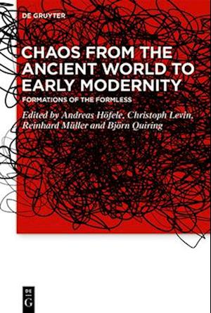 Chaos from the Ancient World to Early Modernity