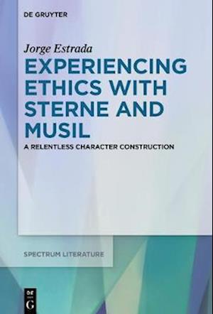 Experiencing Ethics with Sterne and Musil