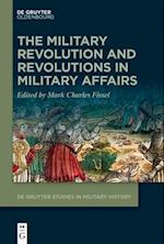 The Military Revolution and Revolutions in Military Affairs