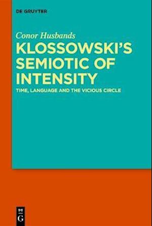 Klossowski's Semiotic of Intensity