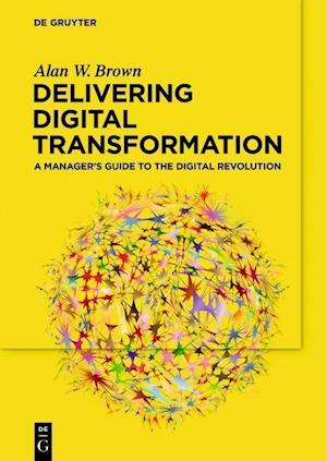A Manager's Guide to Digital Transformation