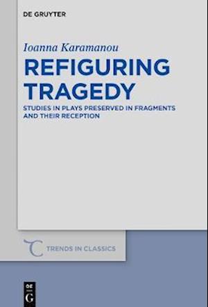 Refiguring Tragedy