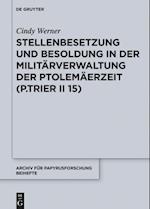 Stellenbesetzung und Besoldung in der Militärverwaltung der Ptolemäerzeit (P.Trier II 15)