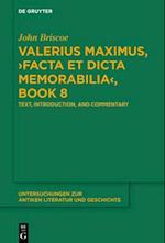 Valerius Maximus, ›Facta et dicta memorabilia‹, Book 8 