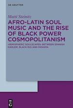 Soul Music and the Rise of Black Power in Afro-Latin America
