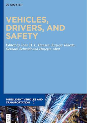 Vehicles, Drivers, and Safety