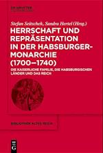 Herrschaft und Repräsentation in der Habsburgermonarchie (1700-1740)