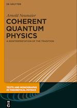 Coherent Quantum Physics
