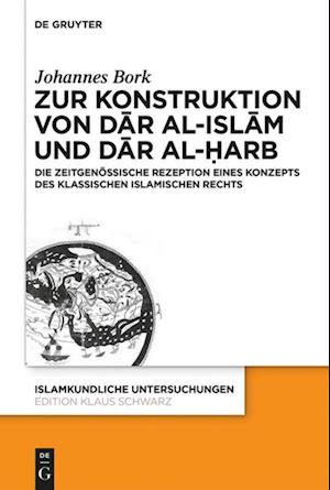 Zum Konstrukt von dar al-islam und dar al-¿arb