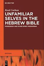 Unfamiliar Selves in the Hebrew Bible