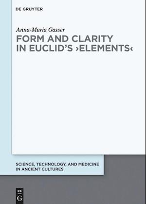 Form and Clarity in Euclid's &gt;Elements&lt;