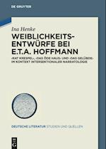 Weiblichkeitsentwürfe bei E.T.A. Hoffmann