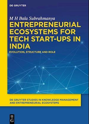 Entrepreneurial Ecosystems for Tech Start-Ups in India