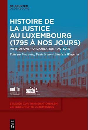 Histoire de Justice au Luxembourg (1795 à nos jours)