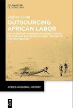 Outsourcing African Labor