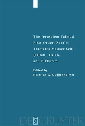 Tractates Ma'aser Seni, Hallah, 'orlah, and Bikkurim