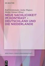 Neue Sachlichkeit im Kontrast - Deutschland und die Niederlande