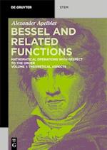 Bessel and Related Functions, Theoretical Aspects