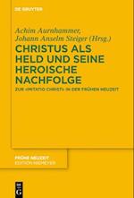 Christus als Held und seine heroische Nachfolge