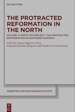 The Protracted Reformation in the North